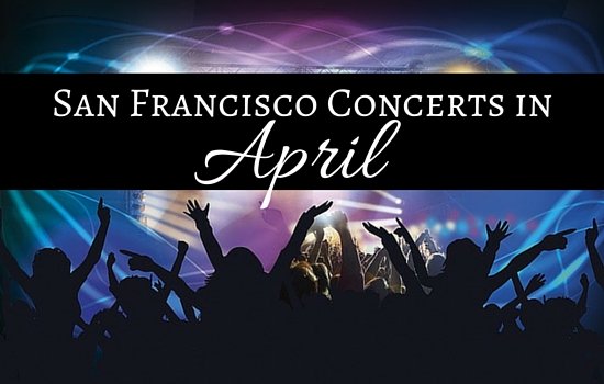 San Francisco Concerts in April 2018