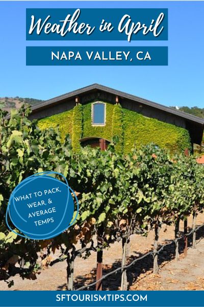 Best Time to Visit Napa Valley: Weather and Temperatures. 3 Months to  Avoid! - California - Where And When