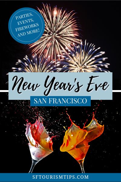 New Years San Francisco 2023 2024 SF Events Entertainment